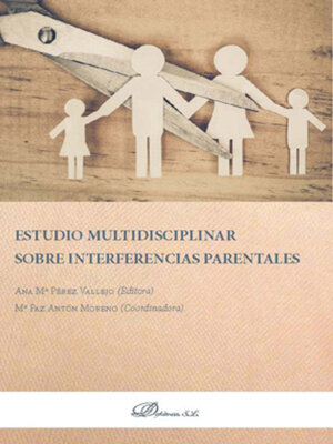 cover image of Estudio multidisciplinar sobre interferencias parentales